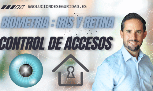 Seguridad Biométrica: Control de Accesos con Iris y Retina