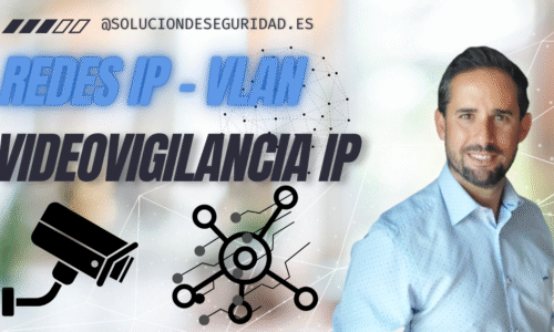 Dominando VLAN en Sistemas de Videovigilancia: Optimización y Seguridad